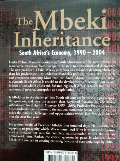 The Mbeki Inheritance: South Africa`s Economy, 1990 - 2004 /  Raymond Parsons
