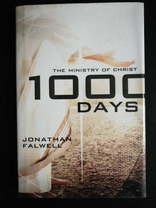 1000 Days: The Ministry of Christ  /  Jonathan Falwell