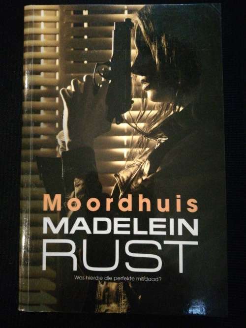 MOORDHUIS / Madelein Rust