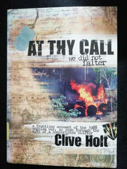 At Thy Call we did not Falter / Clive Holt