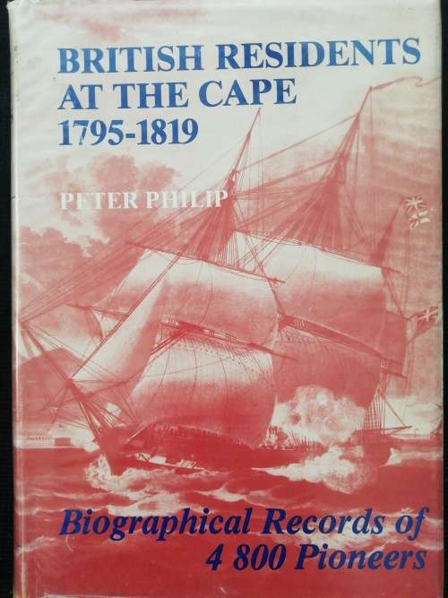 British Residents At The Cape 1795-1819 / Peter Philip