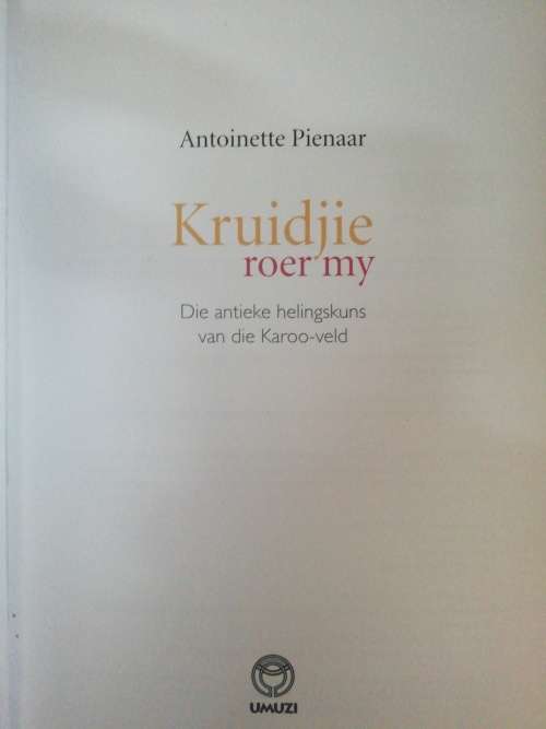 Kruidjie roer my /Antoinette Pienaar