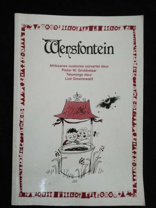 Wensfontein: Afrikaanse oustories oorvertel deur Pieter W. Grobbelaar