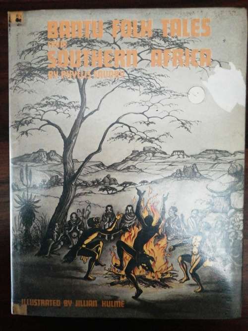 BANTU FOLK TALES FROM SOUTHERN AFRICA / PHYLLIS SAVORY