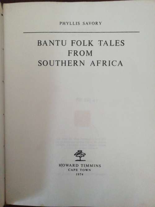 BANTU FOLK TALES FROM SOUTHERN AFRICA / PHYLLIS SAVORY