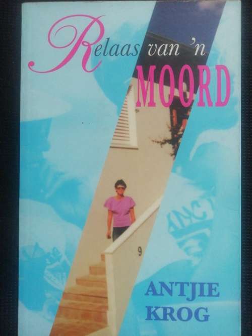 Relaas van `n Moord / ANTJIE KROG