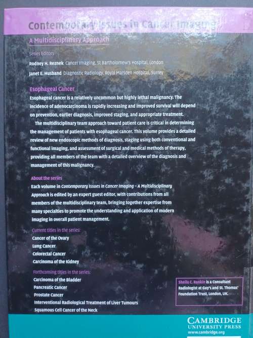 Carcinoma of the Esophagus Edited by Sheila C. Rankin (Cambridge)