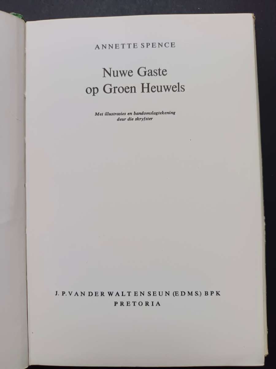 NUWE GASTE OP GROEN HEUWELS / Annete Spence