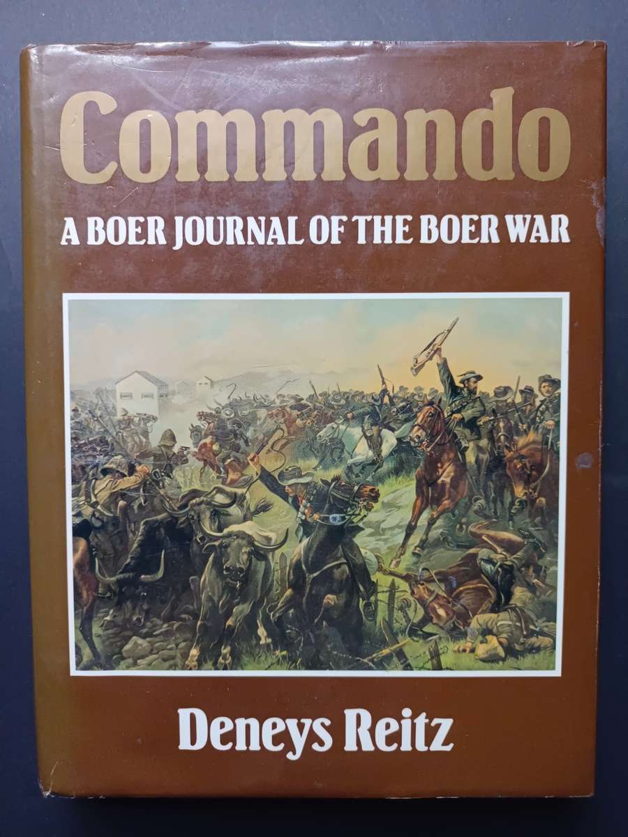 Commando A Boer Journal of the Boer War / Deneys Reitz