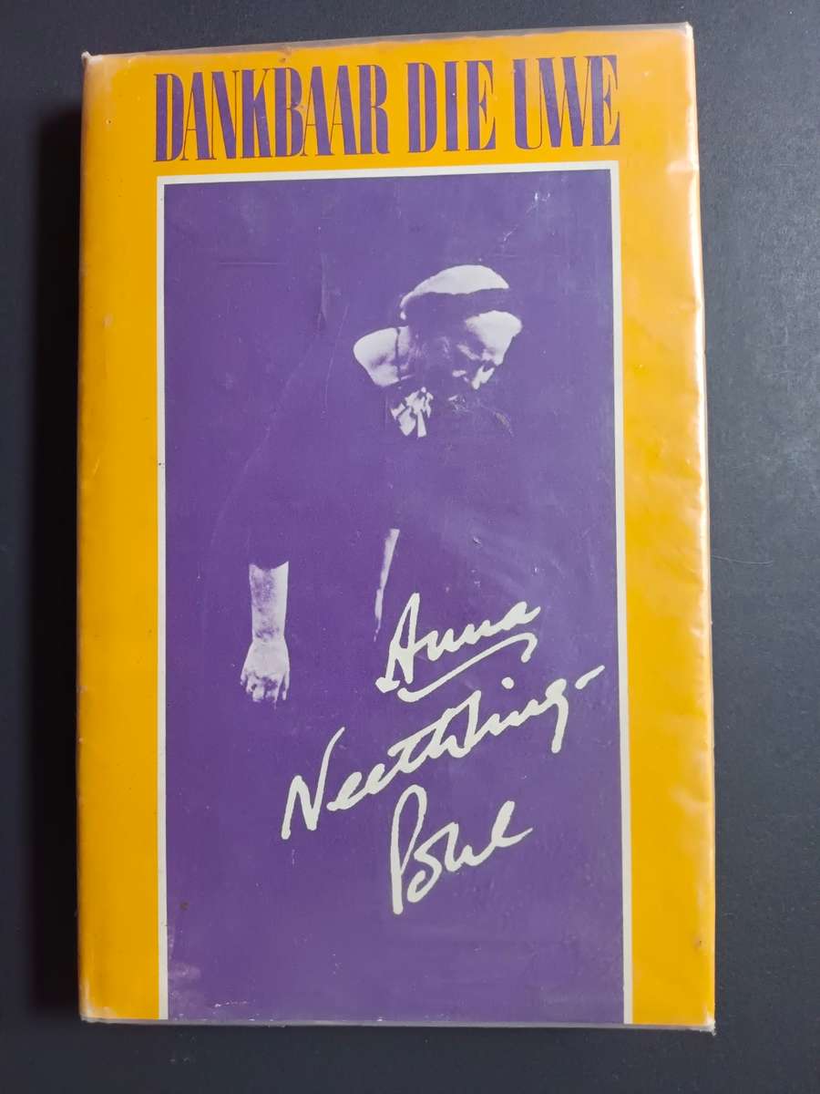 DANKBAAR DIE UWE / ANNA NEETLING-POHL