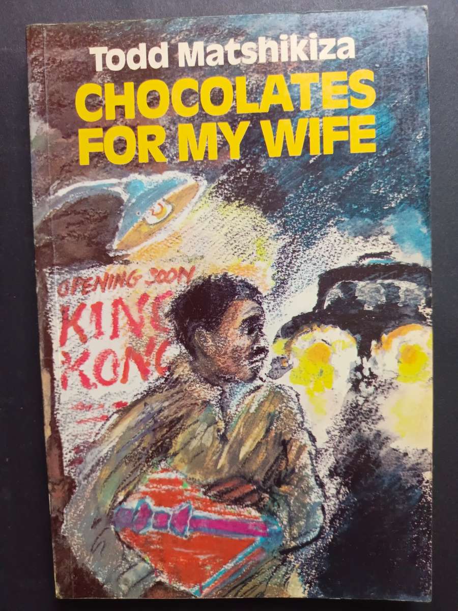 Chocolates for my Wife / Todd Matshikiza