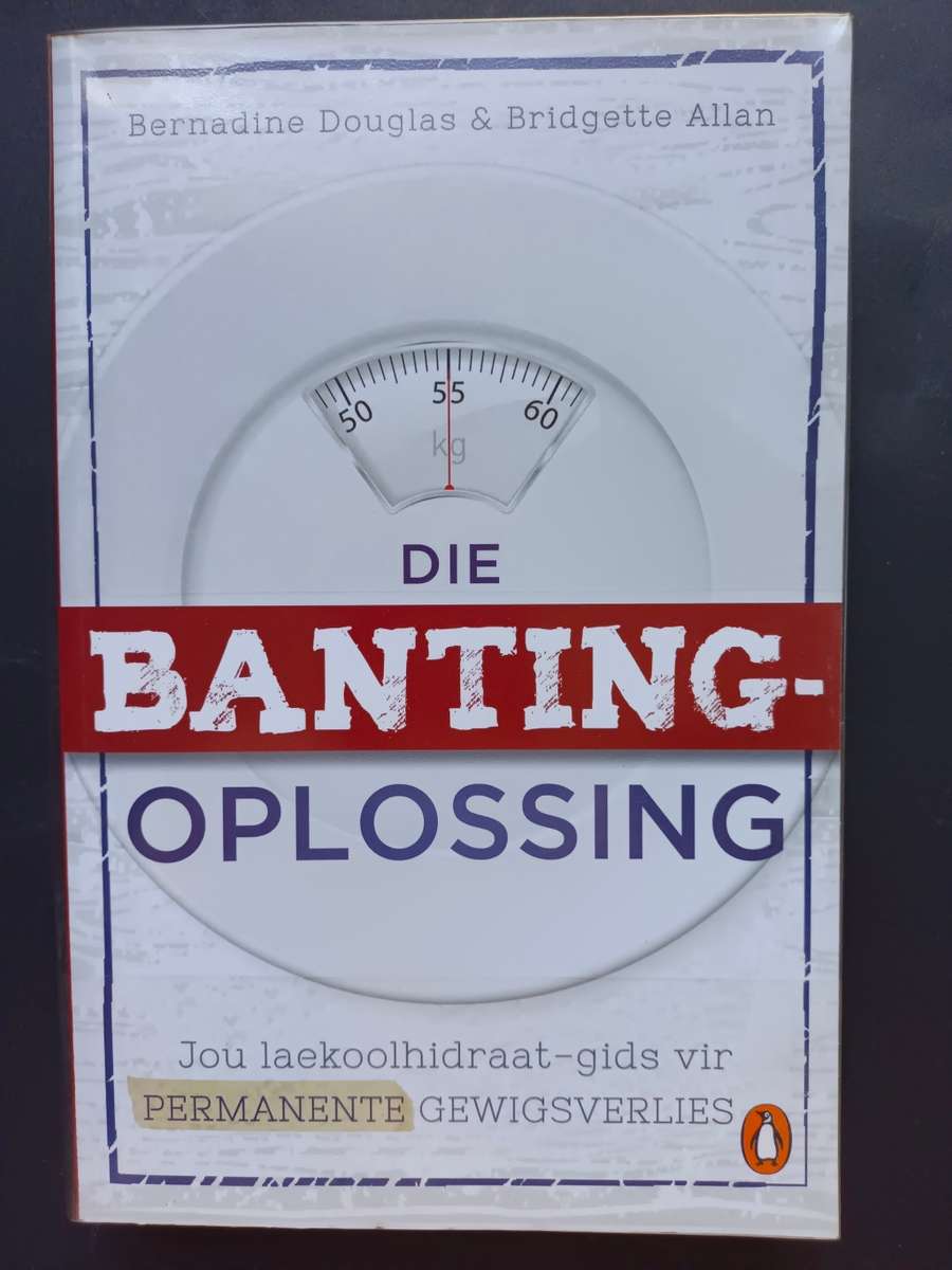 Die Banting-Oplossing / Bernadine Douglas & Bridgette Allan