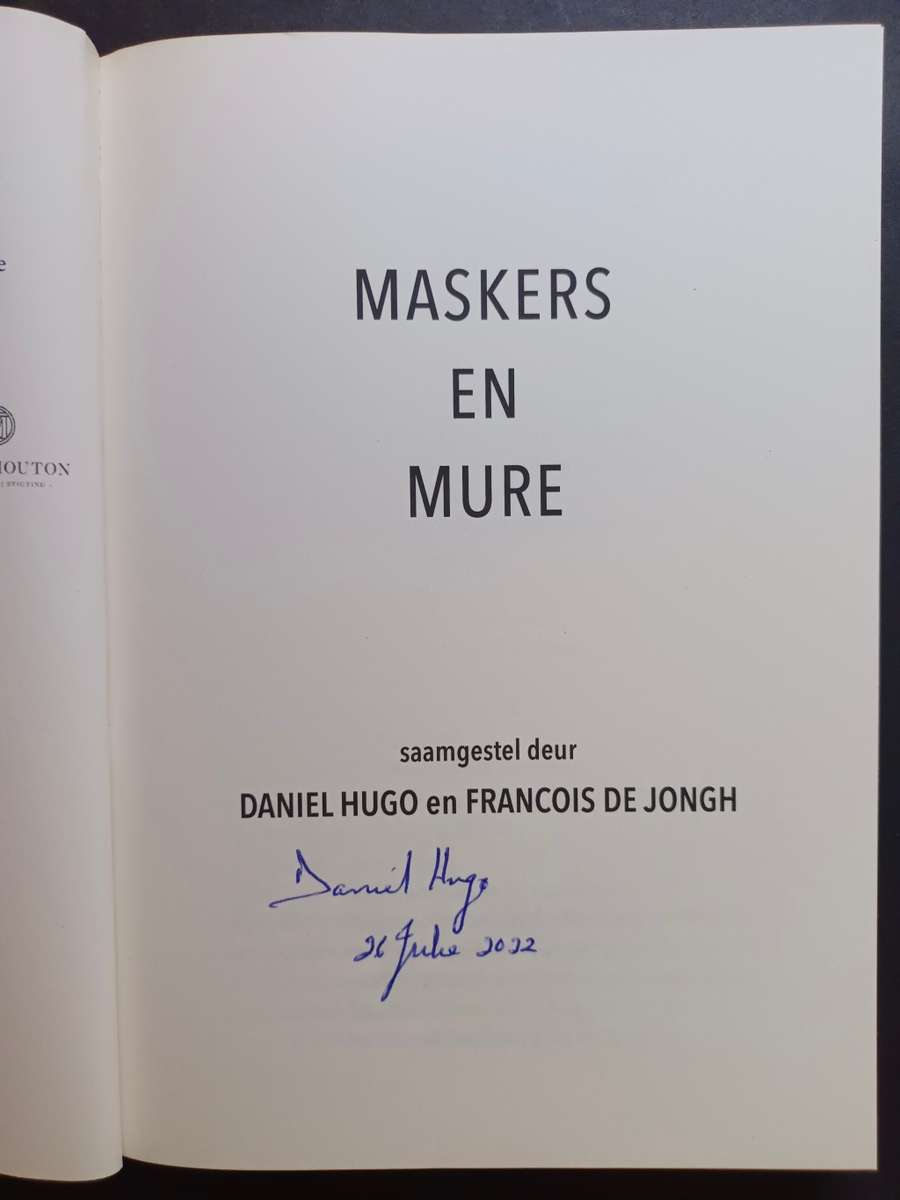 Maskers en Mure /  Daniel Hugo en Francois De Jongh (Geteken)