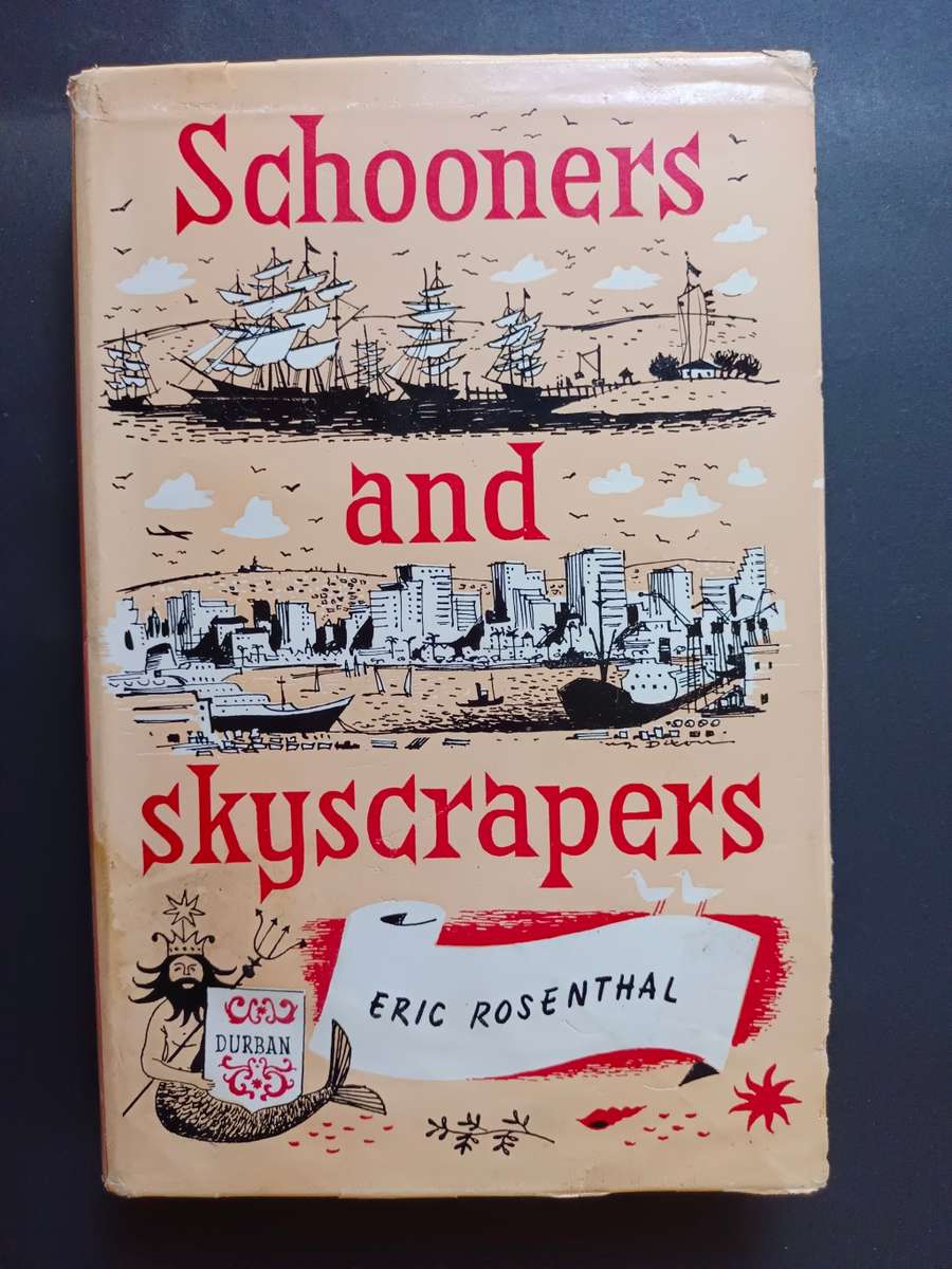 SCHOONERS AND SKYSCRAPERS / Eric Rosenthal