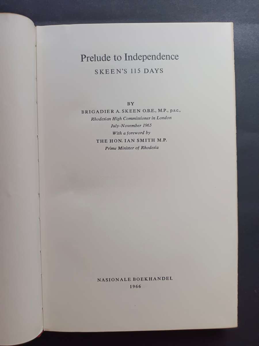 PRELUDE TO INDEPENDENCE / BRIGADIER A. SKEEN