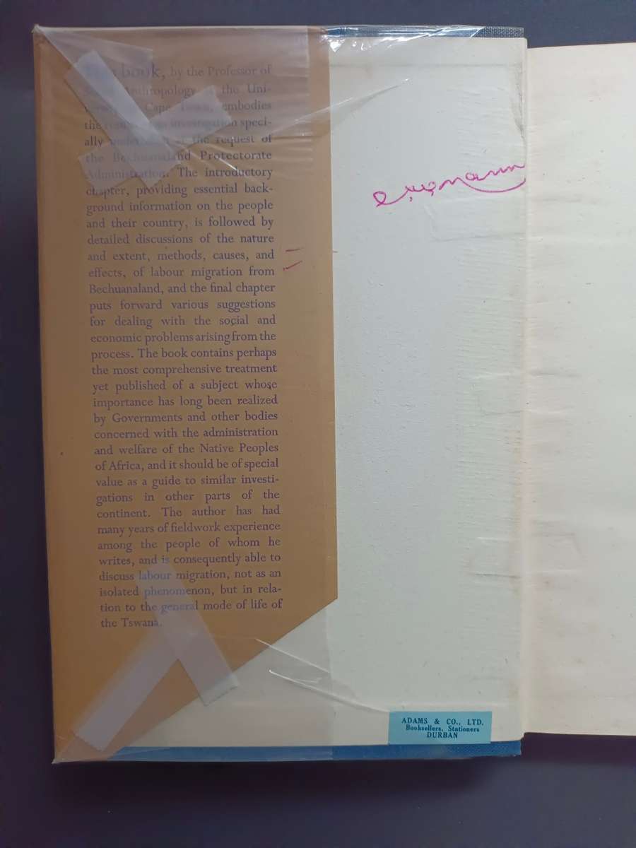 Migrant Labour and Tribal Life : A study of Conditions in the Bechuanaland Protectorate/ Schapera, I