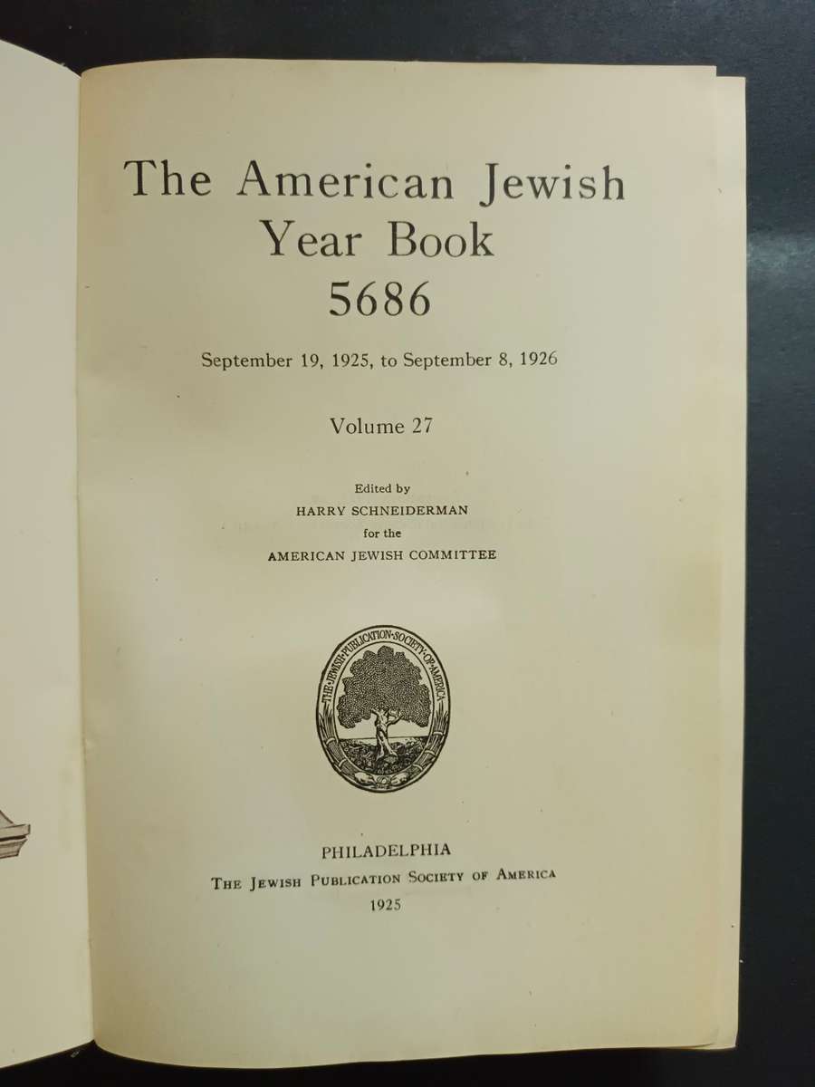 The American Jewish Year Book 5686, September 19, 1925 to September 8, 1926  Schneiderman, Harry