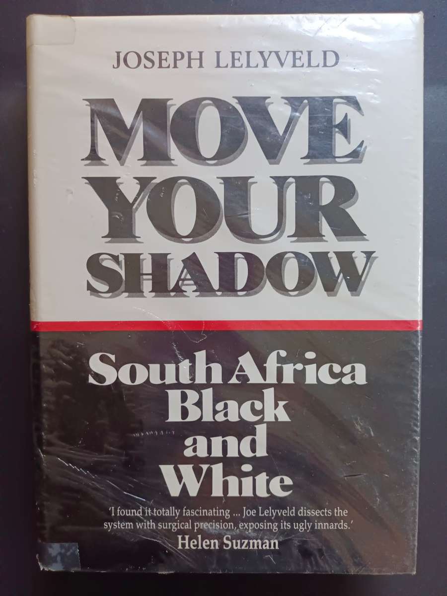 MOVE YOUR SHADOW: South Africa Black and White / Joseph Lelyveld