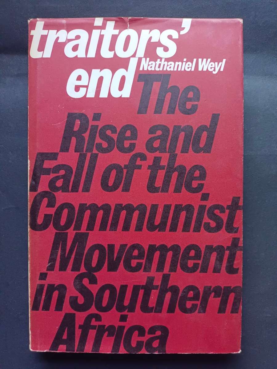Traitor`s end / Nathaniel Weyl