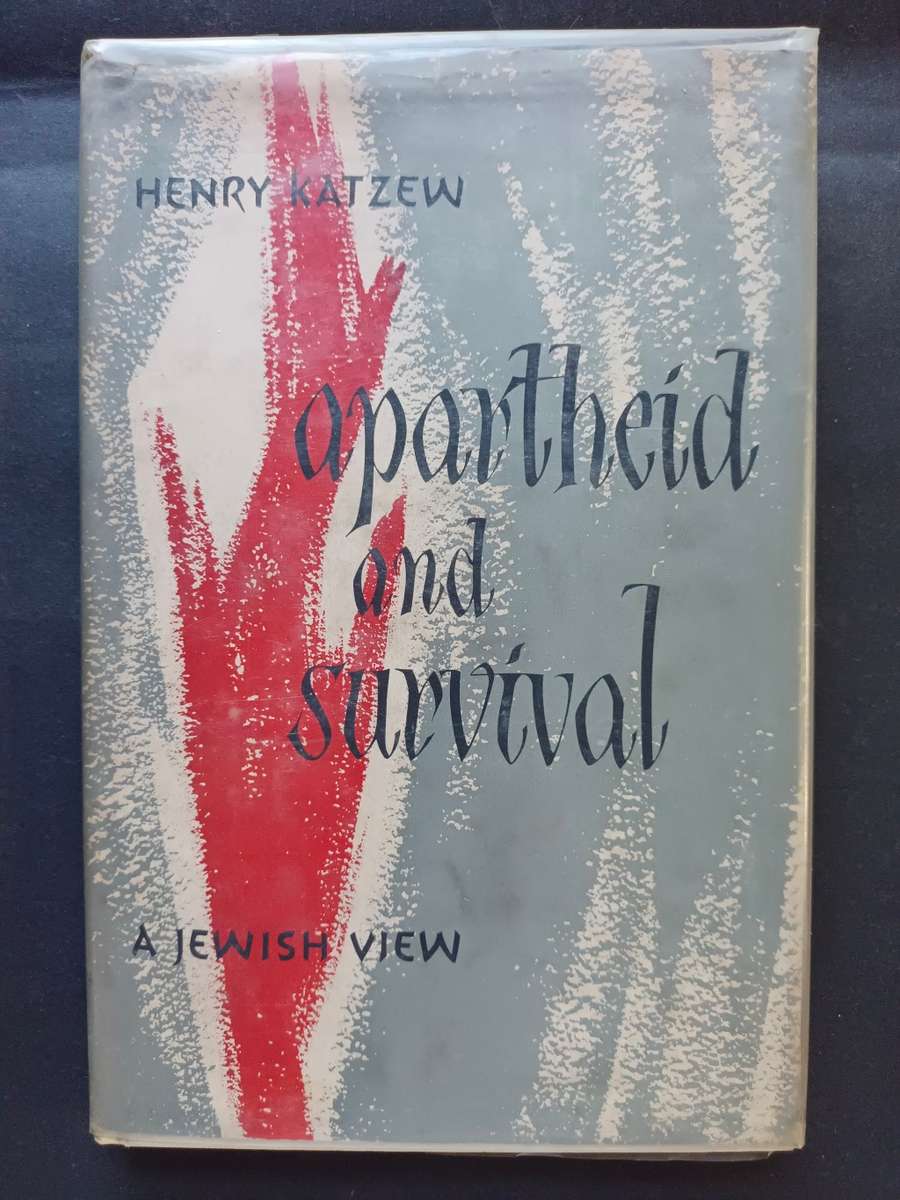 Apartheid and Survival: A Jewish view / Henry Katzew