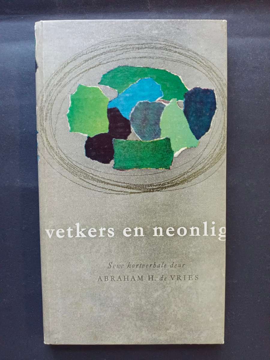vetkers en neonlig / Abraham H. de Vries