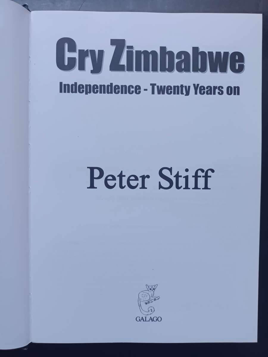 Cry Zimbabwe : Independence - Twenty years on / Peter Stiff