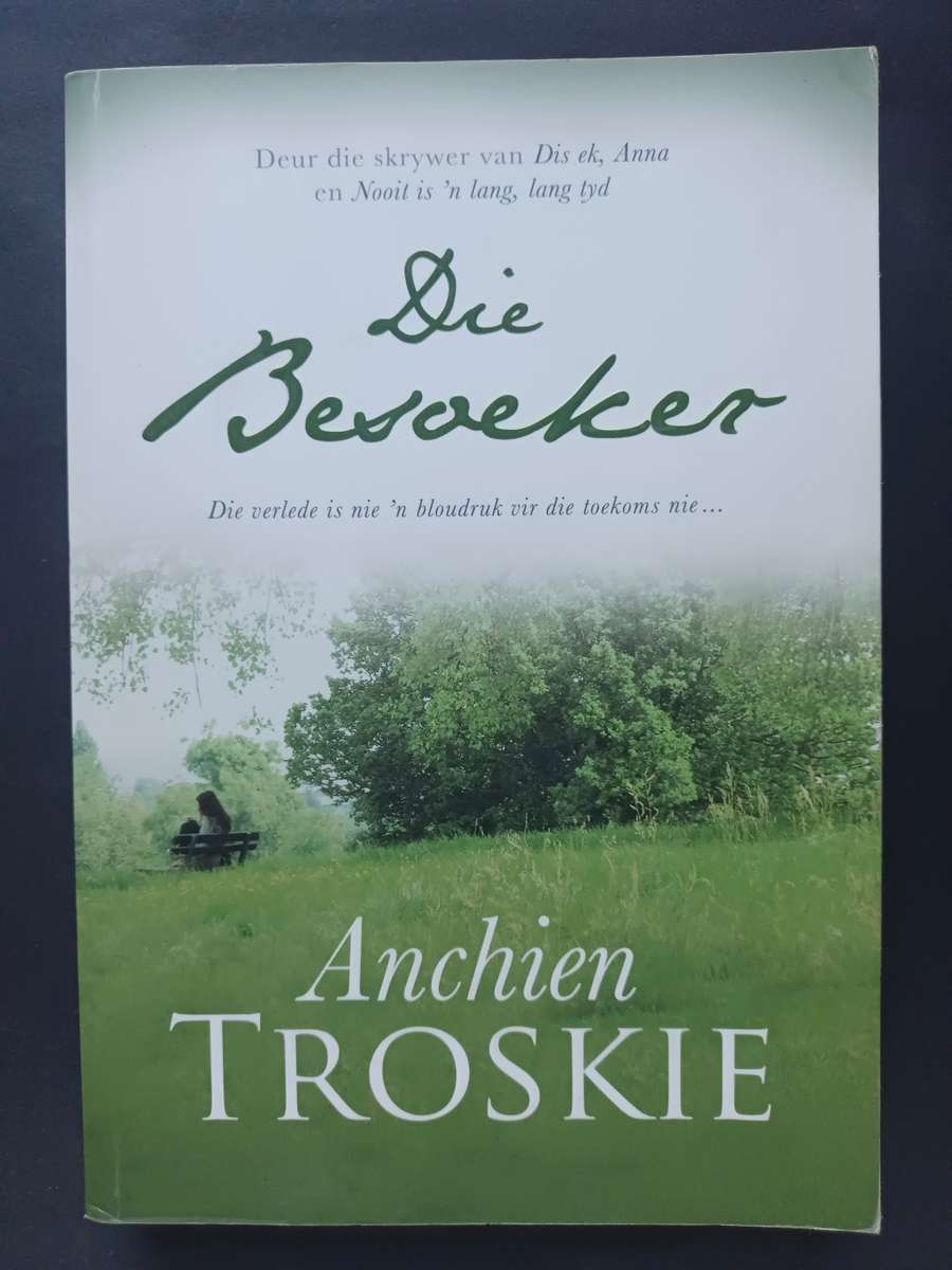 Die Besoeker / Anchien Troskie