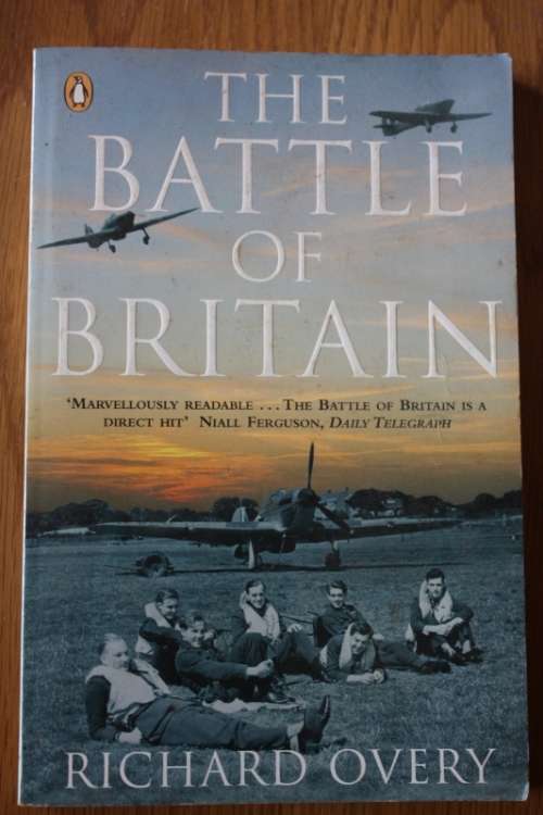 The Battle of Britain by Richard Overy