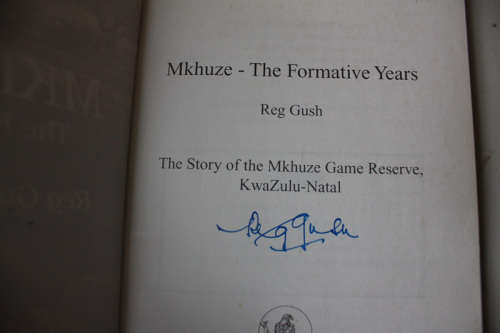 Mkhuze - The Formative Years by Reg Gush SIGNED COPY