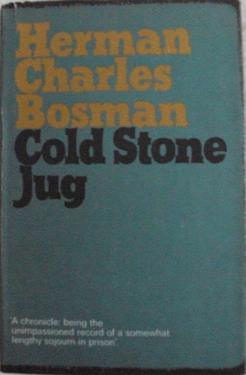 Cold Stone Jug: Herman Charles Bosman