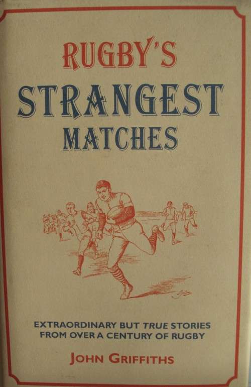 Rugby's Strangest Matches