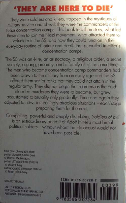 Soldiers of Evil - The Commandants of the Nazi Concentration Camps