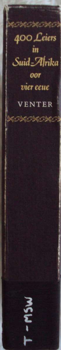 400 Leiers in Suid-Afrika oor vier eeue