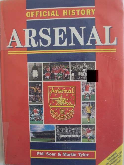 Arsenal - The Official History: Phil Soar & Martin Tyler