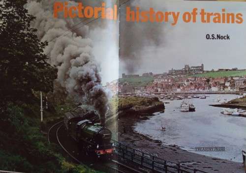 Pictotrial History of Trains - O S Nock