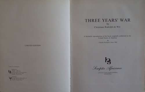 Three Years War Christiaan Rudolf de Wet - Scripta Africana Series Limited Edition Copy 201/1000