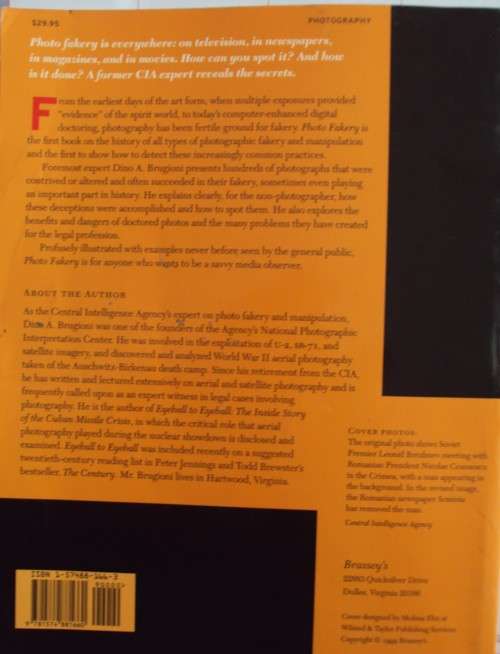 Photo Fakery - History and Techniques of Photographic Deception and Manipulation - Dino A Brugioni