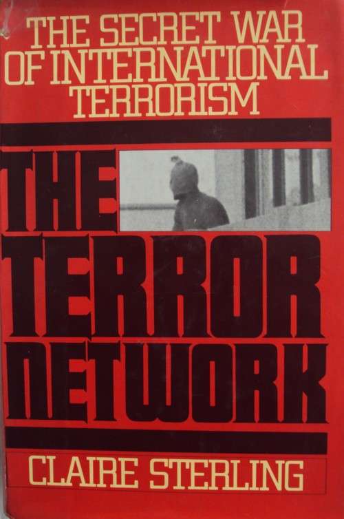 The Terror Network The Secret War of International Terrorism Claire Stirling