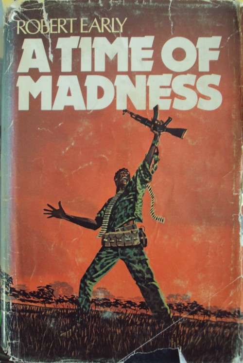 a Time of Madness Robert Early