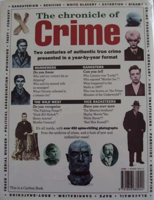 The Chronicle Of Crime The Infamous Felons Of Modern History And Their Hideous Crimes - Martin Fido