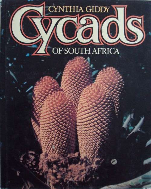 Cycads of South Africa Cynthia Giddy