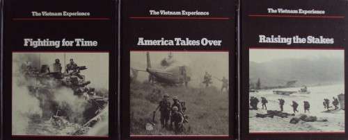 3 Copies The Vietnam Experience Fighting for Time, America Takes Over and Raising the Stakes