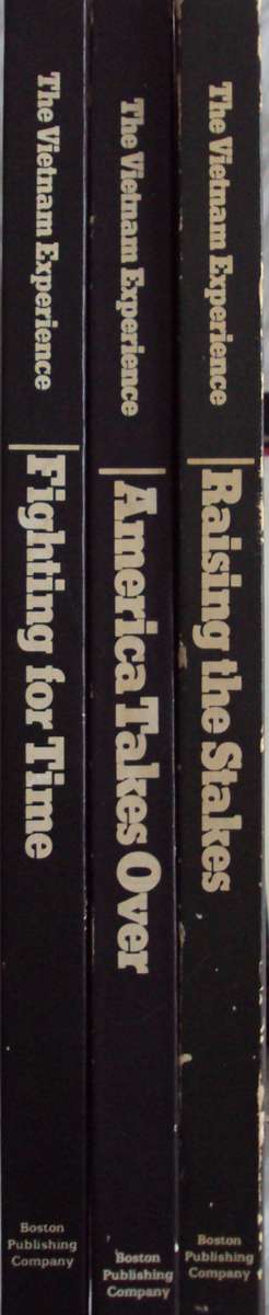 3 Copies The Vietnam Experience Fighting for Time, America Takes Over and Raising the Stakes