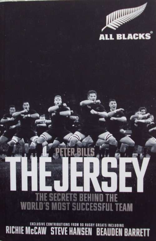 The Jersey The Secrets Behind the World`s Most Sucessful Team Peter Bills