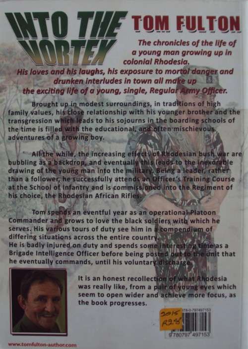 Into The Vortex The Journey of a Young Rhodesian Boy from Childhood to Manhood Tom Fulton