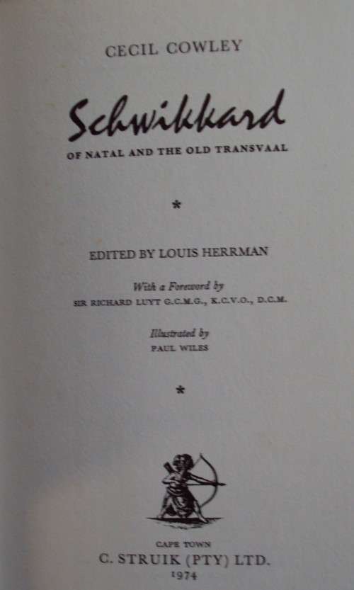 Schwikkard of Natal and the Old Transvaal Cecil Cowley