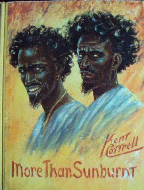 More Than Sunburnt Written Drawn and Painted by Kent Cottrell