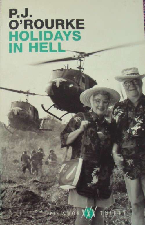 Holidays In Hell P J O`Rourke