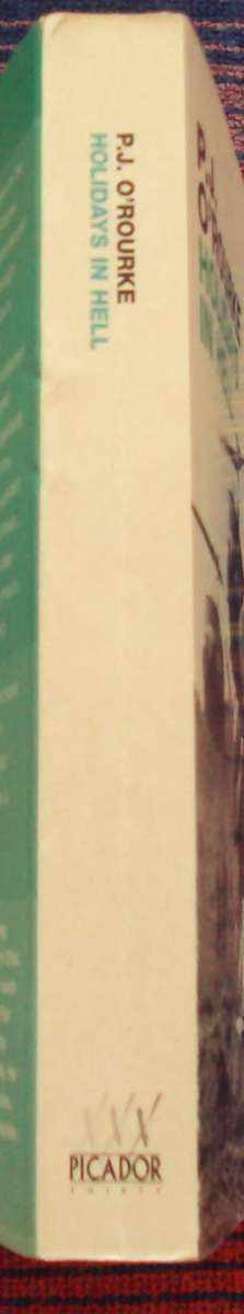 Holidays In Hell P J O`Rourke