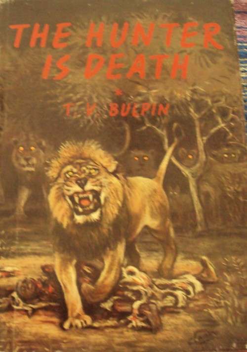 Hunter is Death T V Bulpin